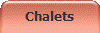 Chalets